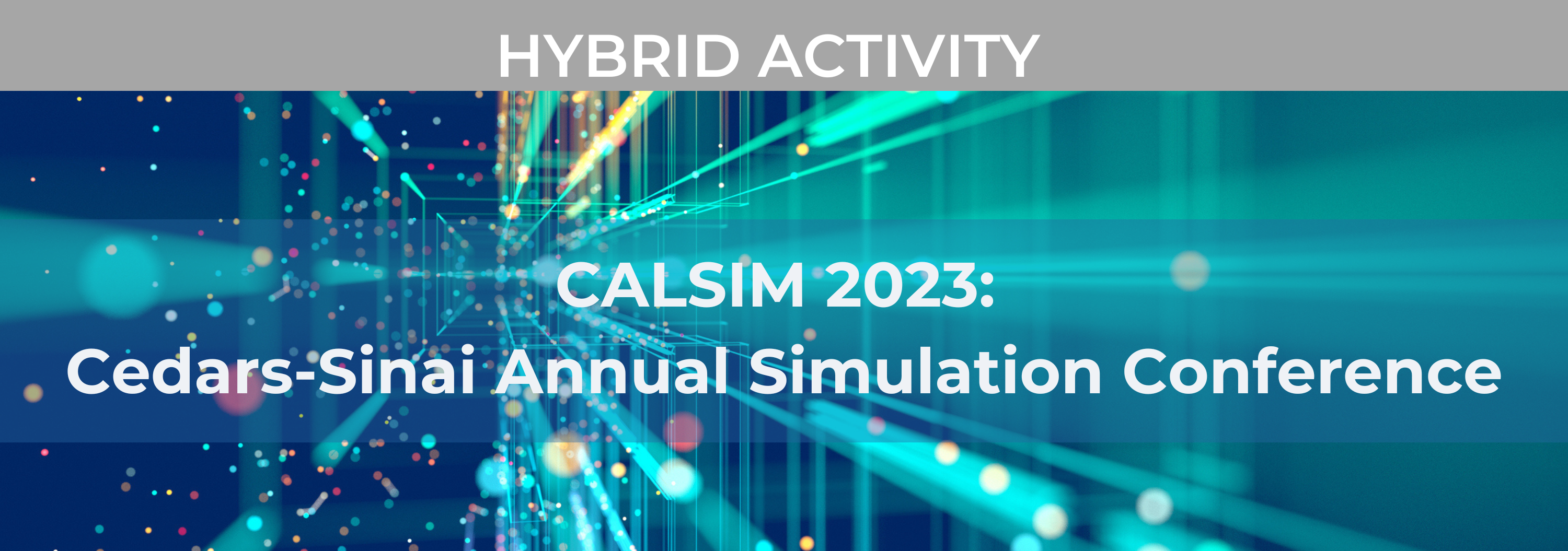 CALSIM 2023: Cedars-Sinai Annual Simulation Conference Banner